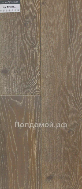 Инженерная доска Vecchio Parquet Дуб Винченца